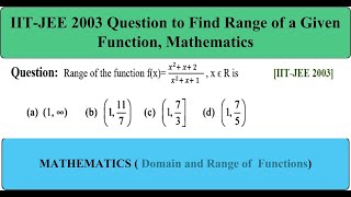 IIT-JEE 2003  Question on Range of a Given Function | NCERT  Mathematics Class 12 | CBSE | JEE