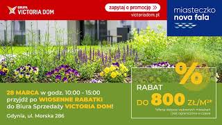 WIOSENNE RABATKI w Biurze Sprzedaży Miasteczka Nova Fala WIOSENNE RABATKI w Biurze Sprzedaży Miasteczka Nova Fala