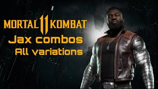 Mortal Kombat 11: jax combos (all variations)