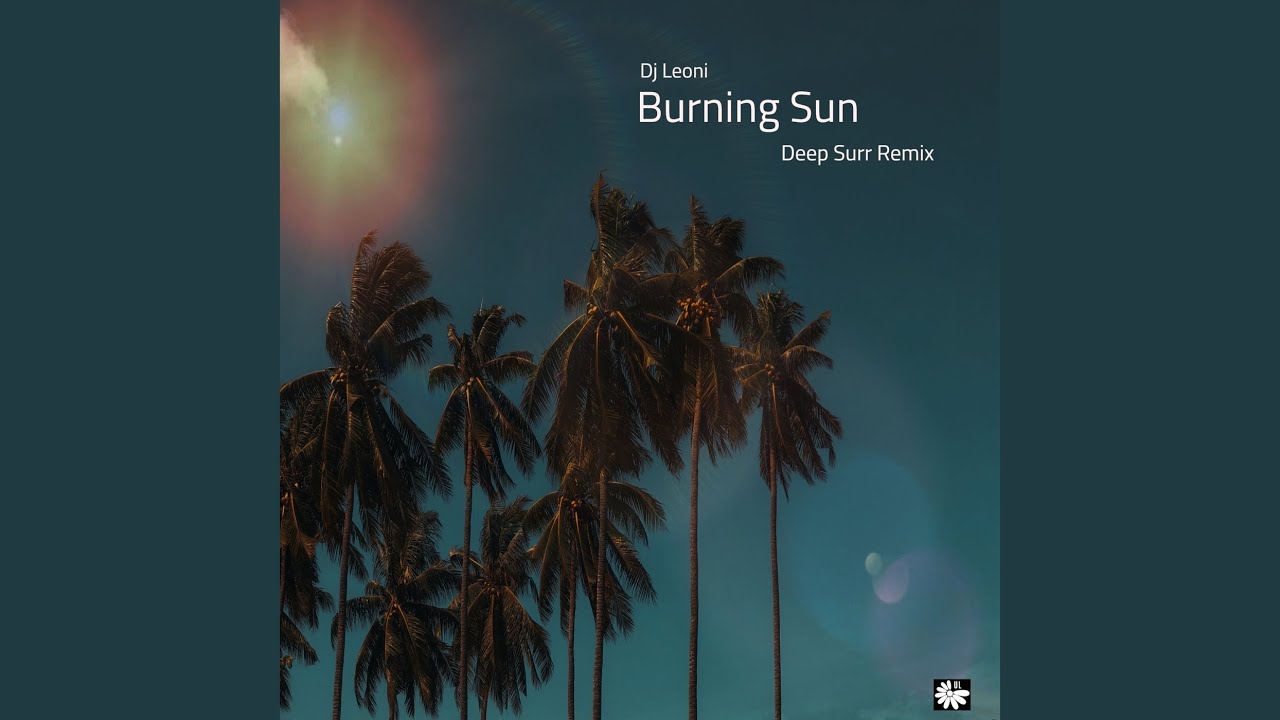 Burning Sun (Deep Surr Remix) - YouTube
