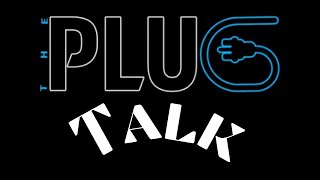 The Plug Talk - Lets Catch up
