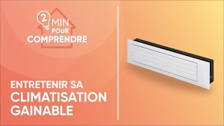 Comment Entretenir Une Climatisation Gainable Atlantic Fujitsu ?