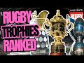 Which looks best ranking rugbys greatest trophies