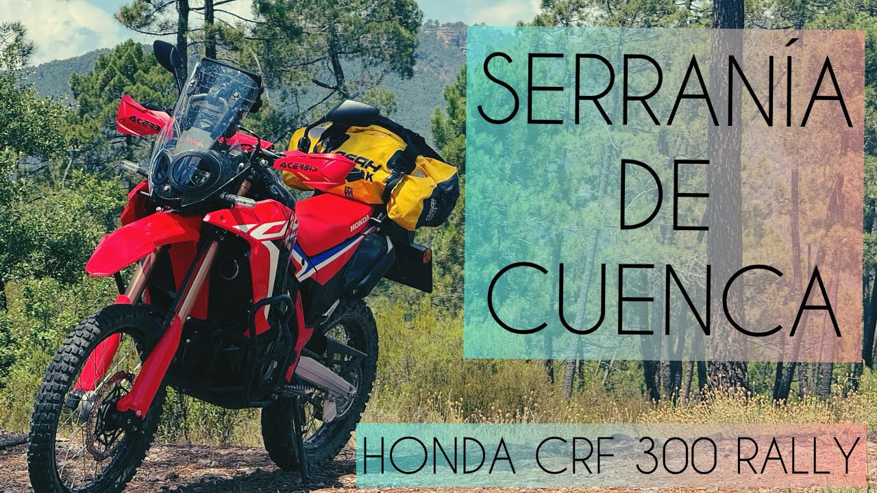 HONDA CRF 300 RALLY SERRANÍA DE CUENCA OFF ROAD 2025