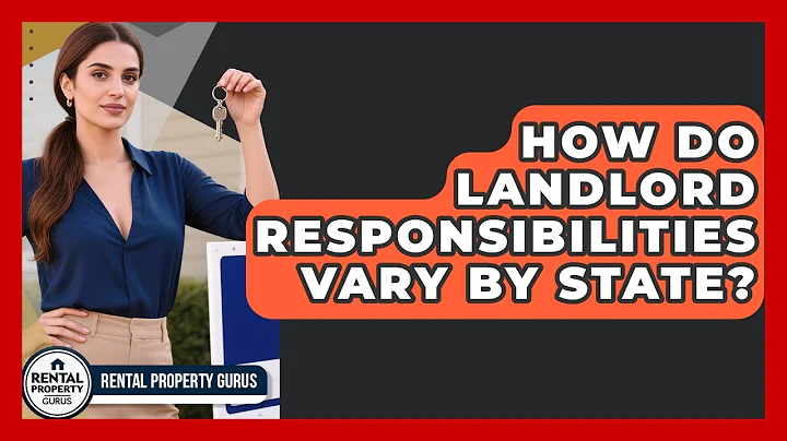 How Do Landlord Responsibilities Vary by State? | Rental Property Gurus News
