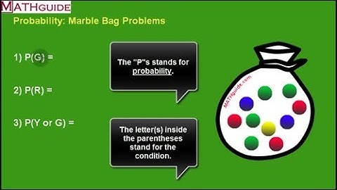 Probability: Marble Bag Problems