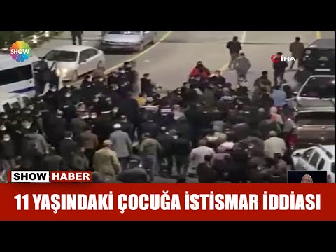 11 yaşındaki çocuğa istismar iddiası