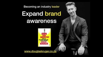 Expand Awareness of your Brand - Professional Speaker Douglas Kruger
