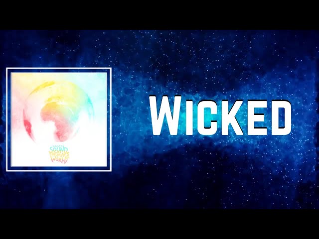Wicked Lyrics - Juls