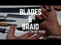 BLADES &amp; BRAID  Staying Safe On The Water