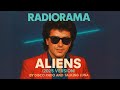 Radiorama Cover Aliens 2025 Version By Disco Rado And Talking Luna New Italo Disco 2025 80s 