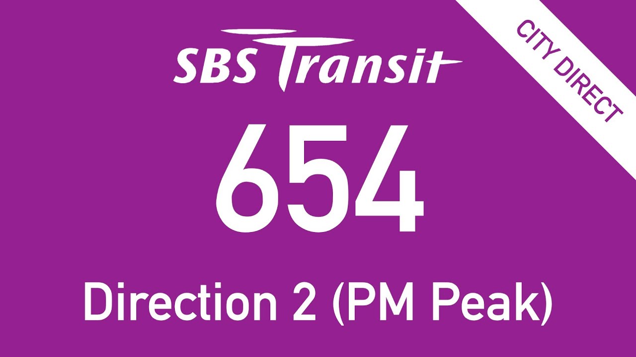 SBS Transit City Direct Bus Route 654 Direction 2 Hyperlapse - YouTube