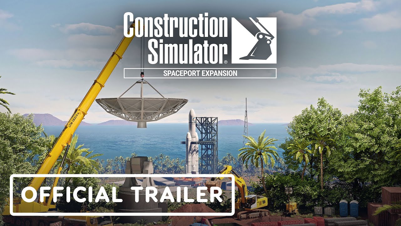 Construction Simulator – Official Spaceport Expansion Teaser Trailer