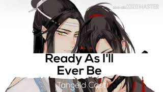 Ready As I'll Ever Be (Tangled) NIGHTCORE