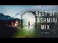 Best of kashmiri latest music mix 2020  latest kashmiri songs ft kadla