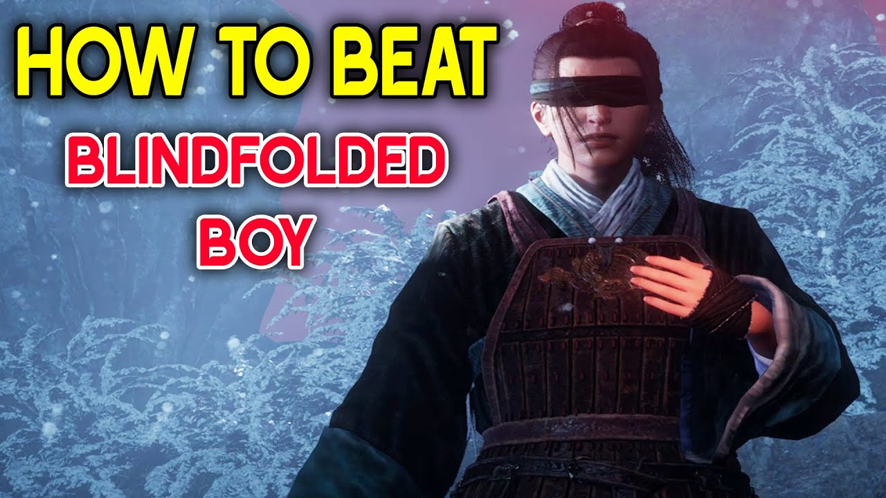Wo Long Fallen Dynasty - How To Defeat Blindfolded Boy (Final Boss)