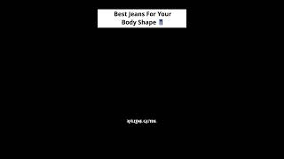 How to Choose the Perfect Jeans for Your Body Shape 👖 #JeansGuide #BodyShape #FashionTips