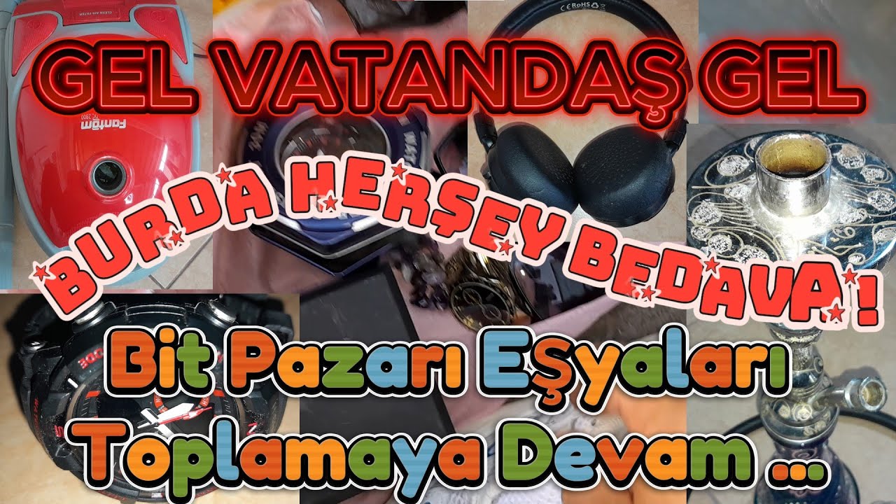 GEL VATANDAŞ GEL BURDA HERŞEY BEDAVA ! BİT PAZARI EŞYALARI TOPLAMAYA DEVAM ... ♻💎