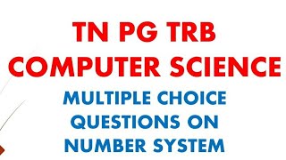 PG TRB Computer Science Number Systems Part 2