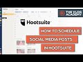 Use Hootsuite to schedule Social Media post, Video Tutorial by The Vlog Academy 2022