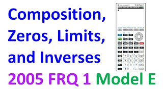 2005 FRQ 1 - Composition, Zeros, Limits, and Inverses (Model E) [AP Precalculus]