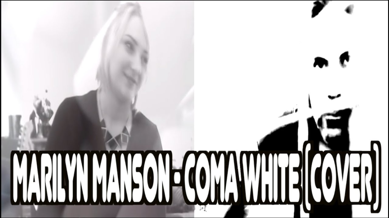 Marilyn Manson - Coma White (Cover) 