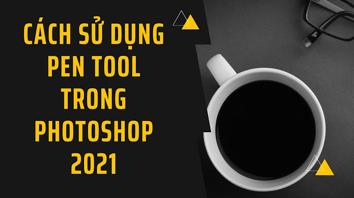 Hướng dẫn vẽ bằng pen tool trong photoshop