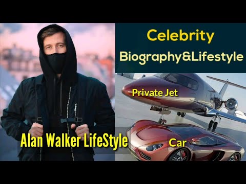 Alan Walker Lifestyle | Family | Career | Net Worth | Car Collection | Girlfriend | Biography x Age