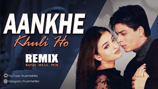 Aankhe khuli Ho ya ho Band | Remix | Kush Hell Mix | Udit Narayan | SRK | Mohabbatein | Lata Mangesh Resimi