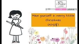 Have yourself a merry christmas (4 Flutes/Piano) - hygh martin