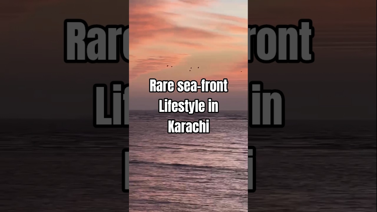 karachi's most beautiful  sea-front 🌊 community 😱 