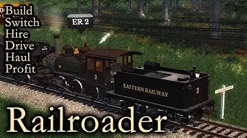 Railroader (Early Access): Getting to know UI and stuff / First few tutorials