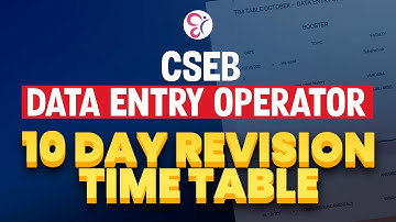 CSEB DATA ENTRY OPERATOR | 10-DAY REVISION TIME TABLE | COOPERATIVE BANK COACHING CLASS | CSEB EXAM