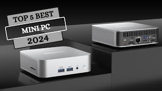 Top 5 best mini computer in 2024 Top mini pc 2024