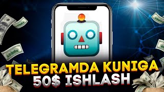 Telegram orqali kuniga 50$ ishlash. Internetda pul ishlash