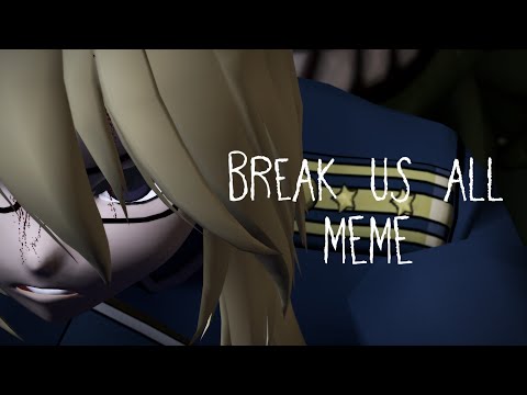 FMA OC || Break Us All || MEME