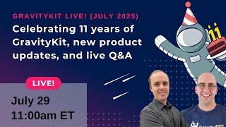 GravityKit Live (birthday edition): New product updates, and live Q&A