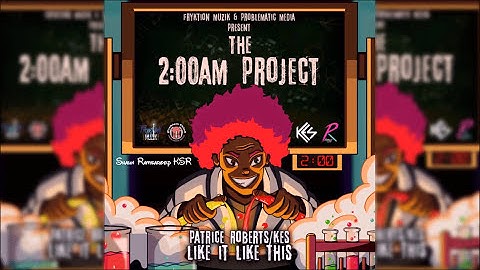 Thumbnail of Kes and Patrice Roberts - Like it Like This - 2 AM Project