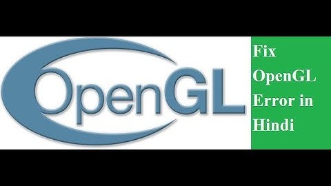 Fix OpenGL Error in Minutes Easy Solution