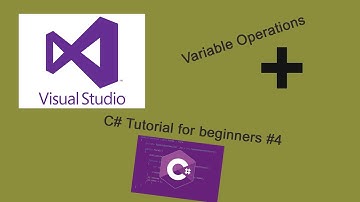 C# Tutorial For Beginners #4 (VARIABLE OPERATIONS + ....)