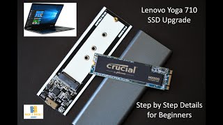 Lenovo Yoga 710 SSD Upgrade  | Step by Step Details for Beginners