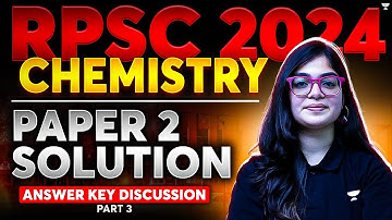 RPSC 2024 Chemistry Complete Paper 2 Solution | RPSC 2024 Chemistry Answer Key | Lekhanshu Singh