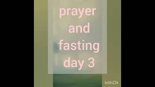 prayer and fasting day 3
