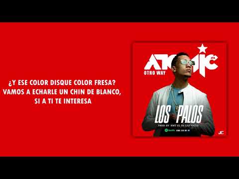 Atomic Otro Way Los Palos Video Lyric
