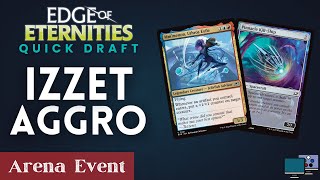 Edge of Eternities Quick Draft - Izzet Aggro | Arena Event
