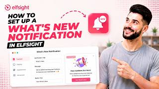 How to Set Up a What's New Notification in Elfsight (2026 Tutorial)