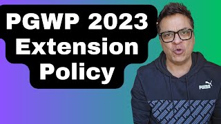 PGWP 2023 Extension policy announced and explained