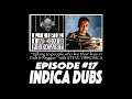 Capture de la vidéo Life In Dub Podcast #17 Indica Dubs Hosted By Steve Vibronics