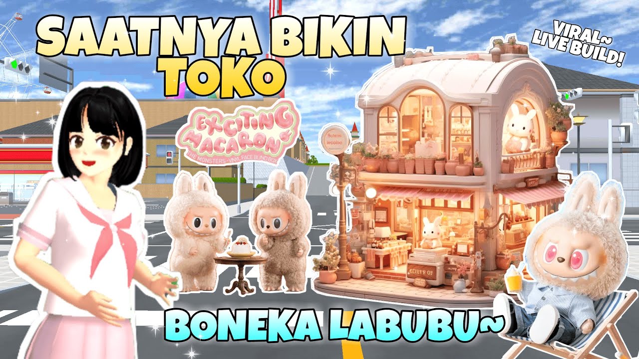 Labubu Simulator KITA BIKIN TOKO LABUBU !!! || SAKURA SCHOOL SIMULATOR - YouTube