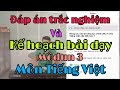 Đáp án trắc nghiệm và Kế hoạch bài dạy | Môdun 3. Môn Tiếng Việt